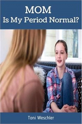 Mom, Is My Period Normal?