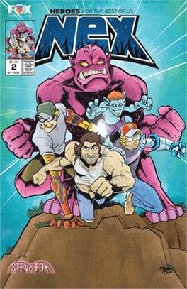Nex: Heroes for the Rest of Us #2