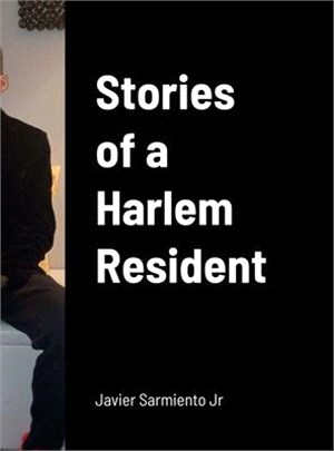 Stories of a Harlem Resident