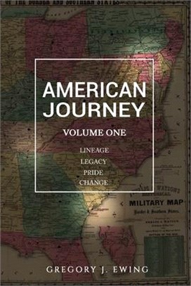 American Journey: Lineage, Legacy, Pride and Change