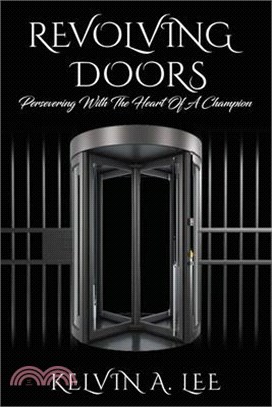 Revolving Doors: Persevering With The Heart Of A Champion