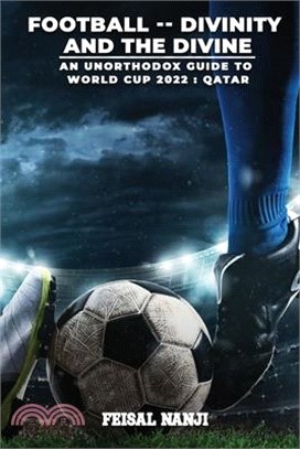 Football: (An unofficial guide to the World Cup: Qatar 2022)