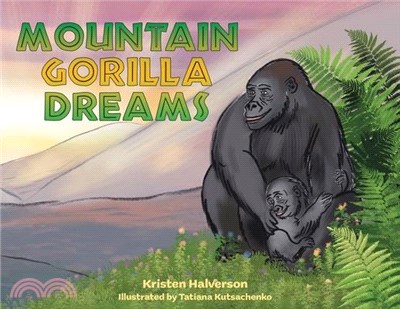 Mountain Gorilla Dreams