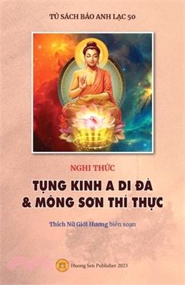 Nghi thức TỤNG KINH A DI ĐÀ & MÔNG SƠN THÍ THỰC