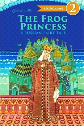 The Frog Princess - A Russian Fairy Tale about Love and Loyalty