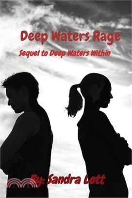 Deep Waters Rage: Sequel to Deep Waters Within