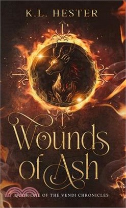 Wounds of Ash: Book One of the Vendi Chronicles