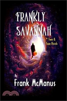 Frankly Savannah *Two & Two-Thirds