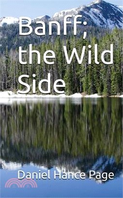 Banff, the Wild Side