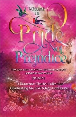 Pride Not Prejudice: Volume III