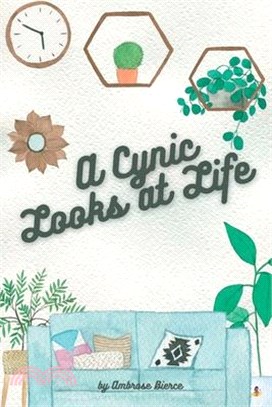 A Cynic Looks at Life