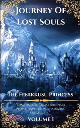 Journey Of Lost Souls: The Fenikkusu Princess