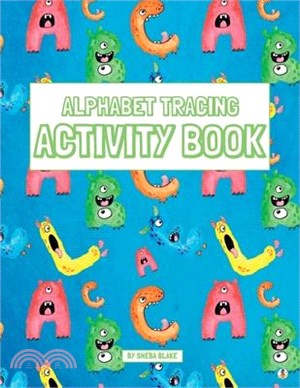 Alphabet Tracing Activity Book: Practice Pen Control with Letters - Traceable Letters for Pre-K and Kindergarten for Ages 3-5