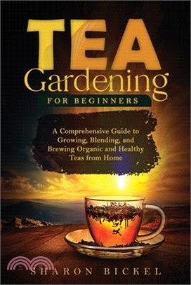 Tea Gardening for Beginners