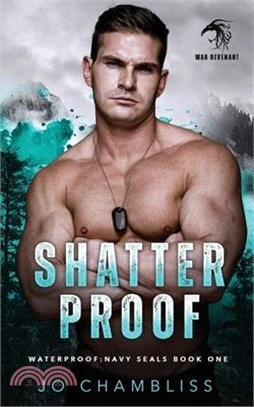 Shatterproof: a Military Romance Thriller