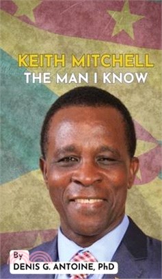 Keith Mitchell: The Man I Know