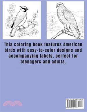 Colorful Feathers: A Teens and Adults Coloring Book of American Birds: A Teens and Adults Coloring Book of American Birds: A Teens and Ad