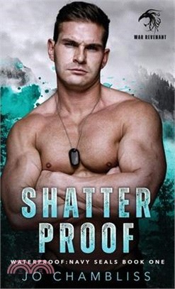Shatterproof: a Military Romance Thriller