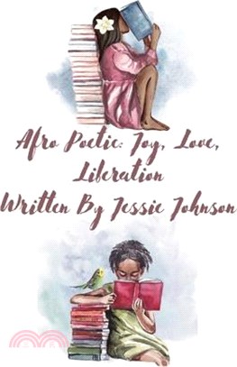 Afro Poetic Joy, Love, Liberation