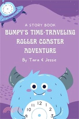 Bumpy's Time-Traveling Roller Coaster Adventure