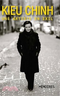 Kieu Chinh, Une Artiste En Exil (black&white - hard cover)