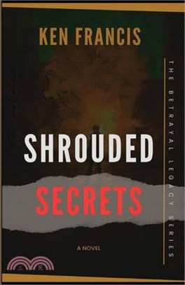 Shrouded Secrets: The Betrayal Chronicles