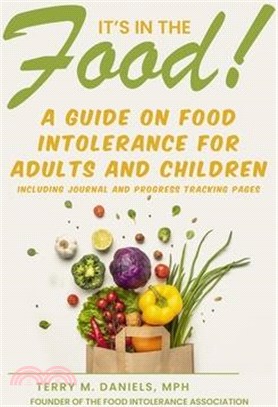 It's in the Food! A Guide on Food Intolerance for Adults and Children