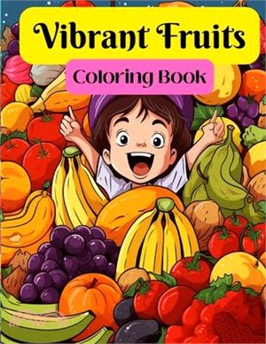 Vibrant Fruits Coloring Book