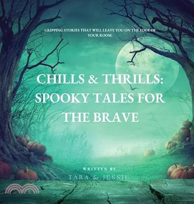 Chills & Thrills: Spooky Tales for the Brave