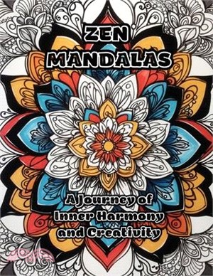 Zen Mandalas: A Journey of Inner Harmony and Creativity