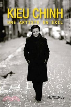 Kieu Chinh - Une Artiste En Exil (soft cover - color)