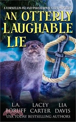 An Otterly Laughable Lie: A Hilarious Paracozy