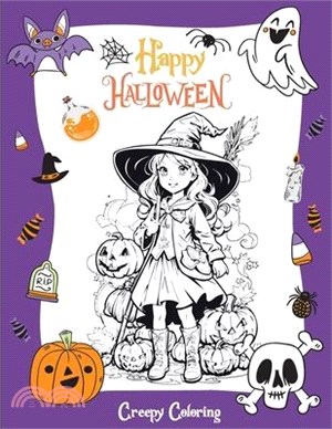 Happy Halloween: The Coloring Adventure with Creepy Halloween Illustrations - Collection of Fun, Original & Unique Halloween Coloring