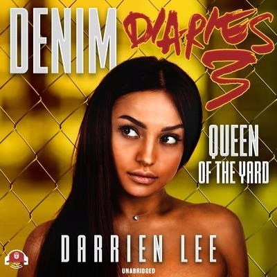Denim Diaries 3 Lib/E: Queen of the Yard