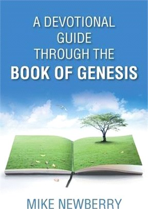 A Devotional Guide Through the Book of Genesis