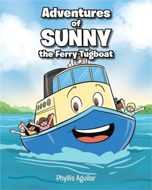 Adventures of Sunny the Ferry Tugboat