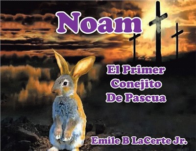 Noam El Primer Conejito De Pascua
