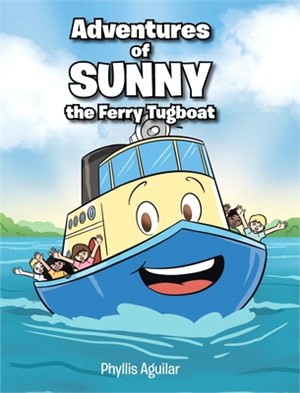 Adventures of Sunny the Ferry Tugboat