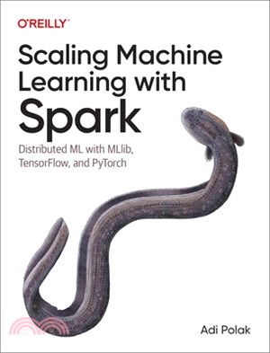 Scaling Machine Learning with Spark: Distributed ML with Mllib, Tensorflow, and Pytorch