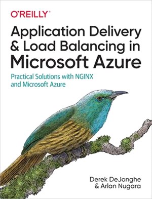 Application Delivery and Load Balancing in Microsoft Azure ― Practical Solutions With Nginx and Microsoft Azure