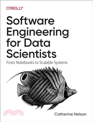 Software Engineering for Data Scientists：From Notebooks to Scalable Systems