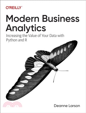 Modern Business Analytics：Increasing the Value of Your Data with Python and R