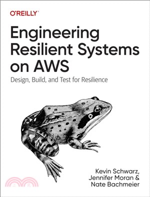 Engineering Resilient Systems on AWS：Design, Build, and Test for Resilience