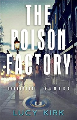 The Poison Factory：Operation Kamera