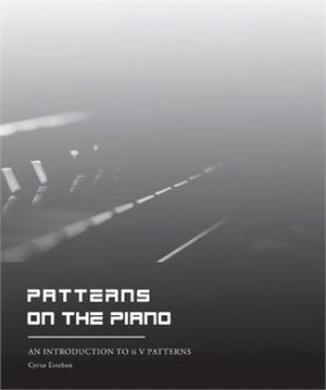 Patterns on the Piano ― An Introduction to II V Patterns