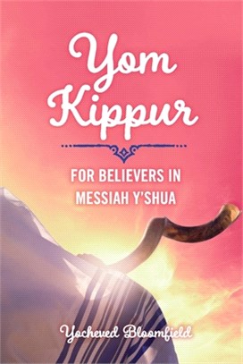 Yom Kippur for Believers in Messiah Y'Shua