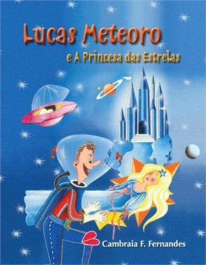 Lucas Meteoro: E a Princesa Das Estrelas