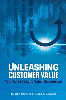 Unleashing Customer Value: Your Guide to Agile Value Management