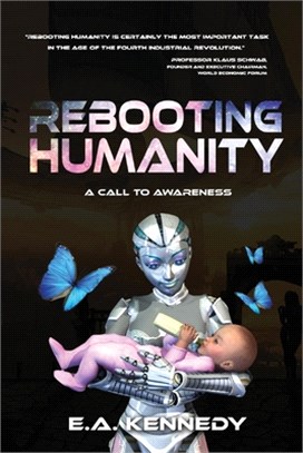 Rebooting Humanity, Volume 1: A Call to Awareness