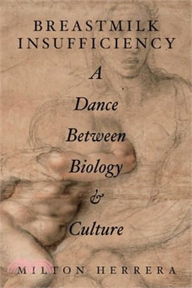 Breastmilk Insufficiency: A Dance Between Biology & Culture